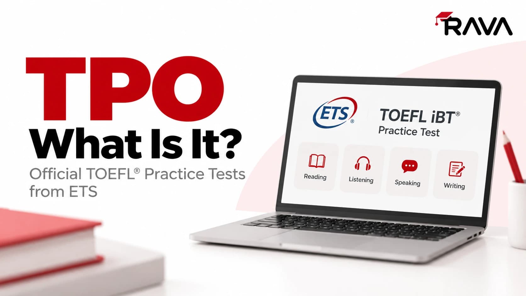 TPO چیست؛ آزمونهای تمرینی رسمی تافل از ETS